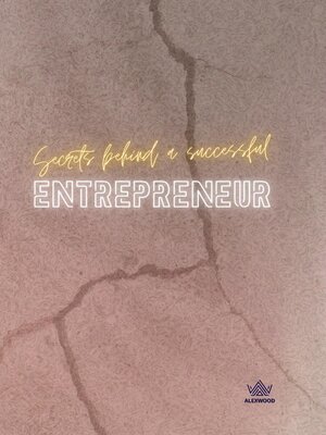 cover image of Secrets Behind a Successful Entrepreneur